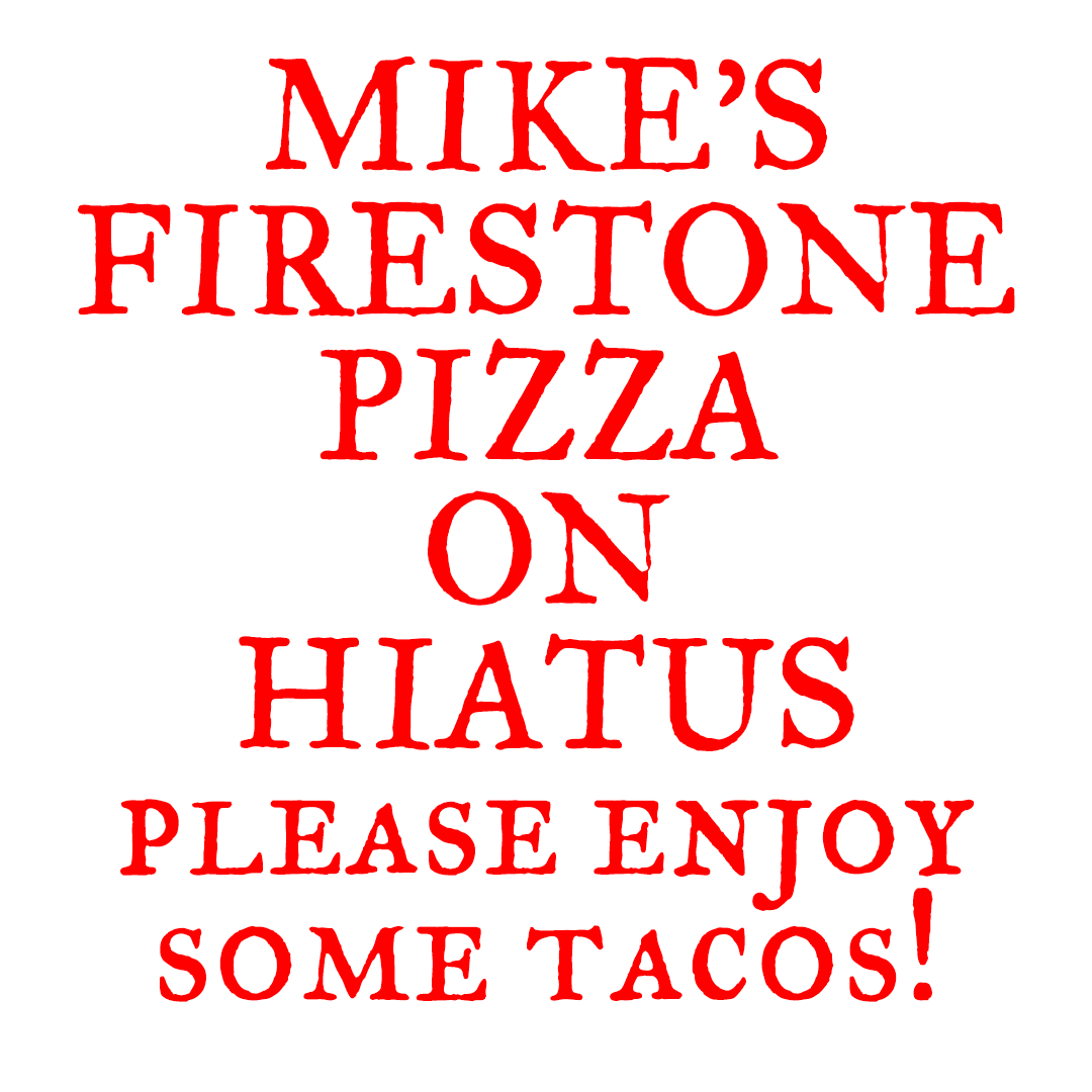 Mike’s Firestone Pizza